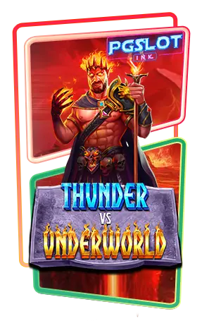 Thunder vs Underworld ทดลองเล่นสล็อตฟรี